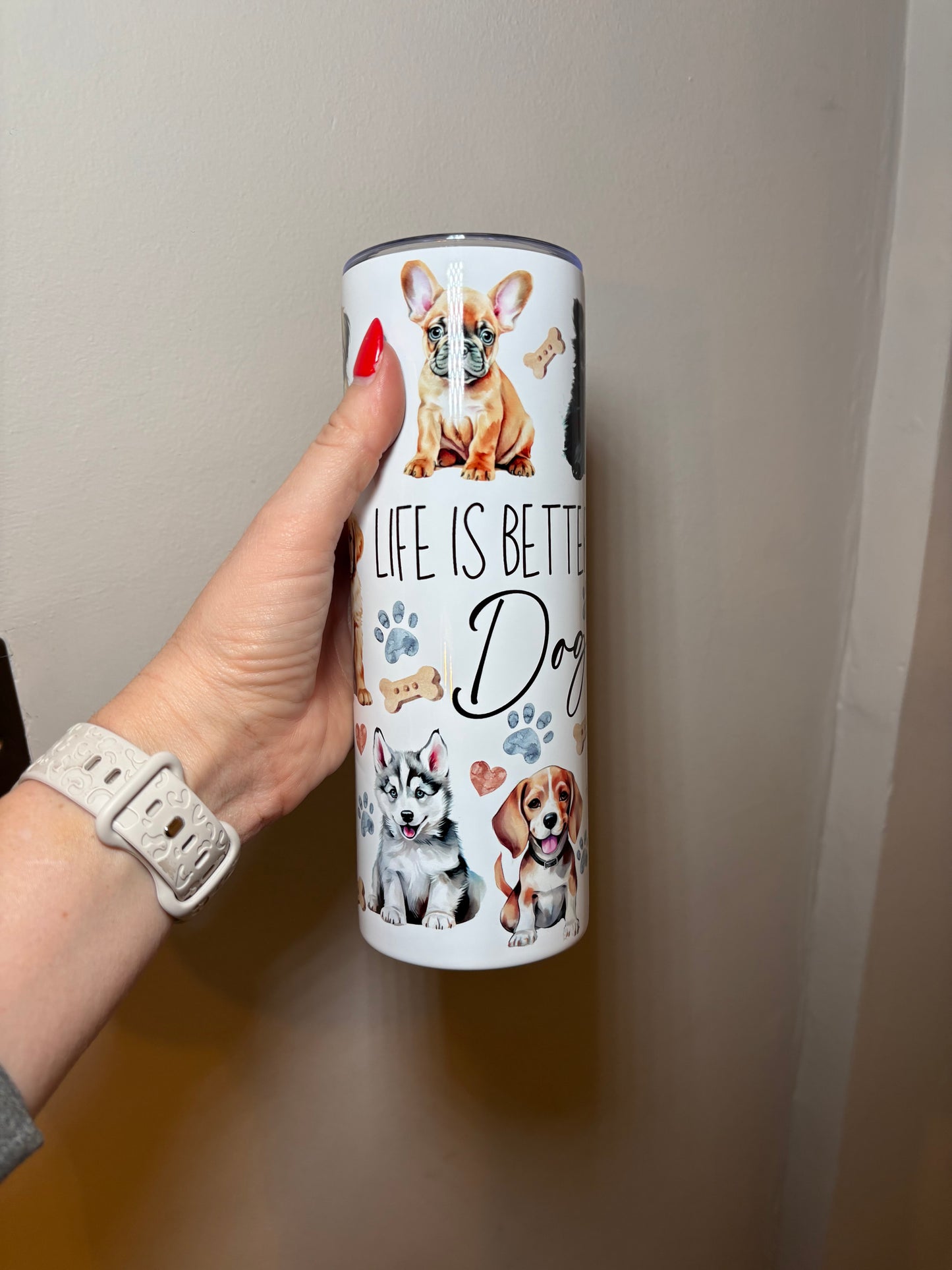Life is better with dogs 20oz stainless steel tumbler